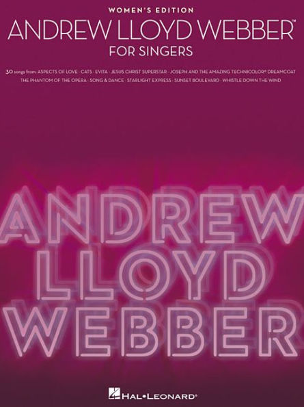 Andrew Lloyd Webber for Singers: 30 Songs - Women's Edition
