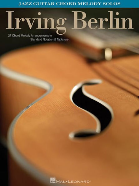 Irving Berlin: Jazz Guitar Chord Melody Solos
