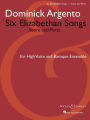 Six Elizabethan Songs: Version for High Voice and Baroque Ensemble