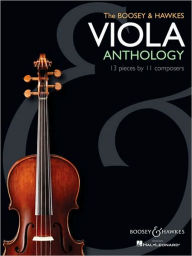 Title: The Boosey & Hawkes Viola Anthology: 13 Pieces by 11 Composers, Author: Hal Leonard Corp.