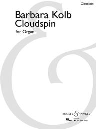 Title: Cloudspin: for Organ, Author: Barbara Kolb