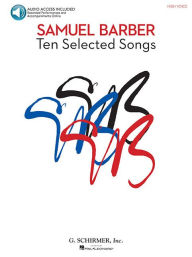 Title: Samuel Barber - 10 Selected Songs: High Voice, Book/Audio, Author: Samuel Barber
