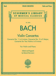 Title: Bach - Violin Concertos: Schirmer Library of Classics Volume 2083, Author: Johann Sebastian Bach