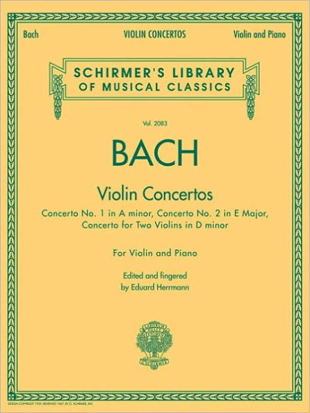 Bach - Violin Concertos: Schirmer Library of Classics Volume 2083