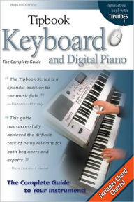 Title: Tipbook Keyboard & Digital Piano: The Complete Guide, Author: Hugo Pinksterboer