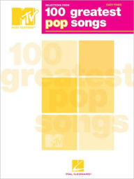 Title: Selections from MTV's 100 Greatest Pop Songs, Author: Hal Leonard Corp.