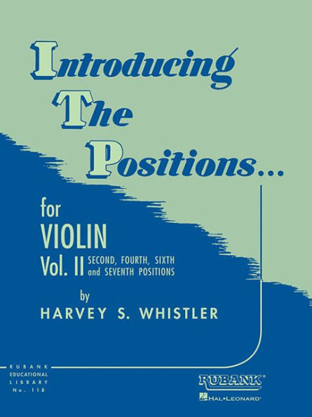 Introducing the Positions for Violin: Volume 2 - Second, Fourth, Sixth and Seventh