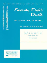 Title: 78 Duets for Flute and Clarinet: Volume 2 - Advanced (Nos. 56-78), Author: H. Voxman