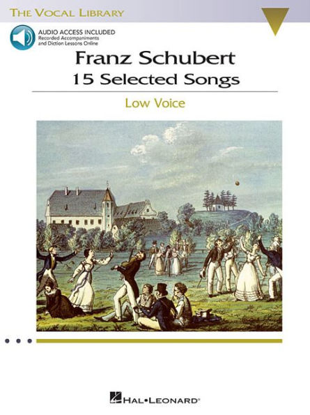 Franz Schubert - 15 Selected Songs (Low Voice) Book/Online Audio