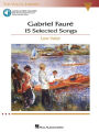 Gabriel Faure: 15 Selected Songs - Low Voice (Book/Online Audio)