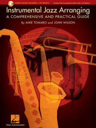 Title: Instrumental Jazz Arranging - A Comprehensive and Practical Guide Book/Online Audio, Author: Mike Tomaro