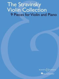 Title: The Stravinsky Violin Collection: 9 Pieces for Violin and Piano, Author: Igor Stravinsky