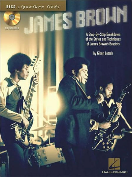 James Brown: A Step-by-Step Breakdown of the Styles and Techniques of James Brown's Bassists