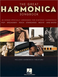 Title: The Great Harmonica Songbook: 45 Songs Specially Arranged for Diatonic Harmonica, Author: Hal Leonard Corp.