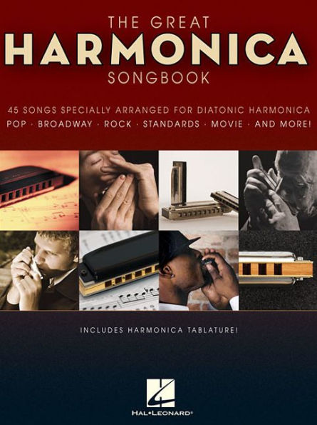 The Great Harmonica Songbook: 45 Songs Specially Arranged for Diatonic