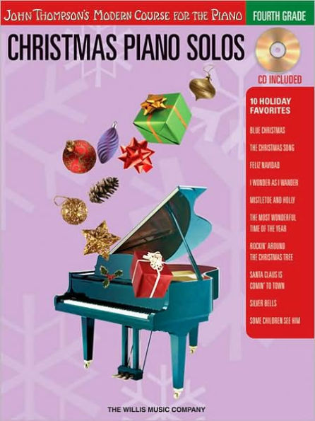 Christmas Piano Solos - Fourth Grade (Book/CD Pack): John Thompson's Modern Course for the Piano