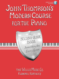 Title: John Thompson's Modern Course for the Piano - Second Grade (Book/Audio): Second Grade - Book/Audio, Author: John Thompson