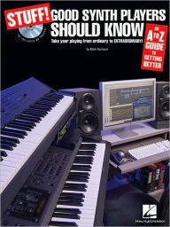 Title: Stuff! Good Synth Players Should Know: An A-Z Guide to Getting Better, Author: Mark Harrison