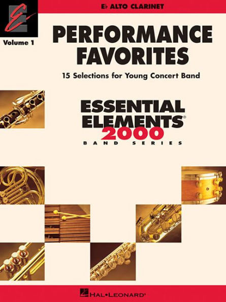 Performance Favorites, Vol. 1 - Alto Clarinet: Correlates with Book 2 of Essential Elements for Band