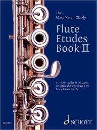 Title: Flute Etudes: 48 Flute Etudes in All Keys, Author: Mary Karen Clardy