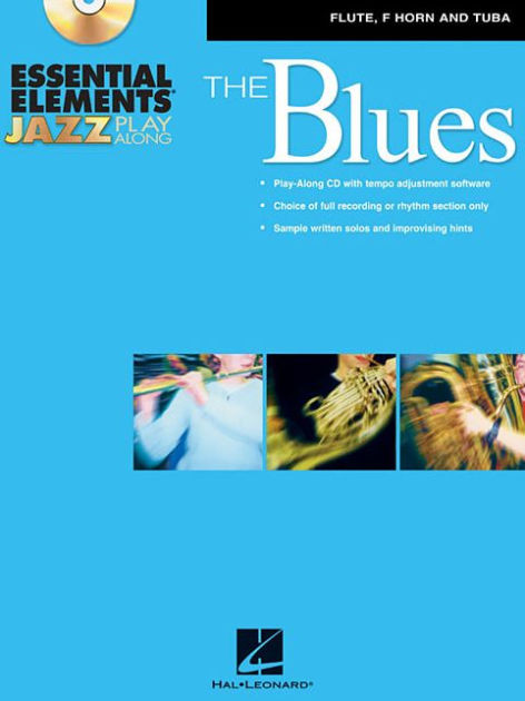 Essential Elements Jazz Play-Along - The Blues: Flute, F Horn and Tuba ...