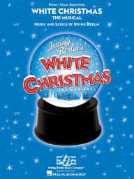 Title: White Christmas: The Musical, Author: Irving Berlin