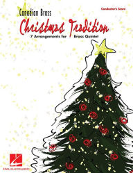 Title: Christmas Tradition - 7 Arrangements for Brass Quintet - Conductor's Score, Author: Hal Leonard Corp.