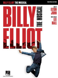 Title: Billy Elliot: The Musical, Author: Elton John