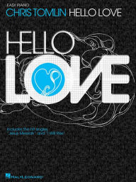 Title: Chris Tomlin - Hello Love, Author: Chris Tomlin