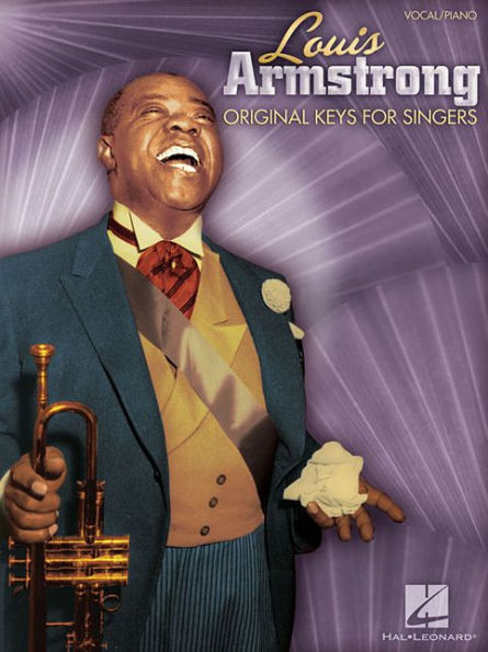 Louis Armstrong - Original Keys for Singers