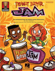 Title: Peanut Butter Jam: An Introduction to World Music Drumming, Author: Tom Anderson