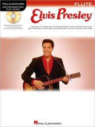 Title: Elvis Presley for Flute: Instrumental Play-along Book/CD Pack, Author: Elvis Presley