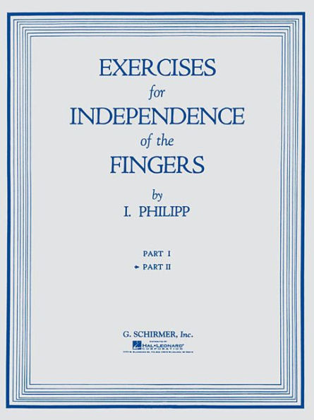 Exercises for Independence of Fingers - Book 2: Piano Technique