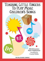 Title: Teaching Little Fingers to Play More Children's Songs, Author: Hal Leonard Corp.