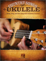 Title: Country Songs for Ukulele, Author: Hal Leonard Corp.