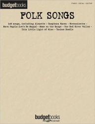 Title: Folk Songs: Budget Books, Author: Hal Leonard Corp.