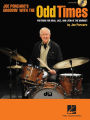 Odd Times: Patterns for Rock, Jazz, and Latin at the Drumset