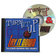 Title: Turn It Up & Lay It Down, Vol. 2: Play-Along CD for Drummers, Author: Hal Leonard Corp.