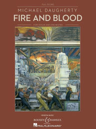 Title: Fire and Blood: for Solo Violin and Orchestra Full Score, Author: Michael Daugherty