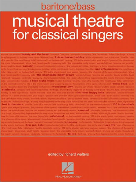 Musical Theatre for Classical Singers: Baritone/Bass, 47 Songs