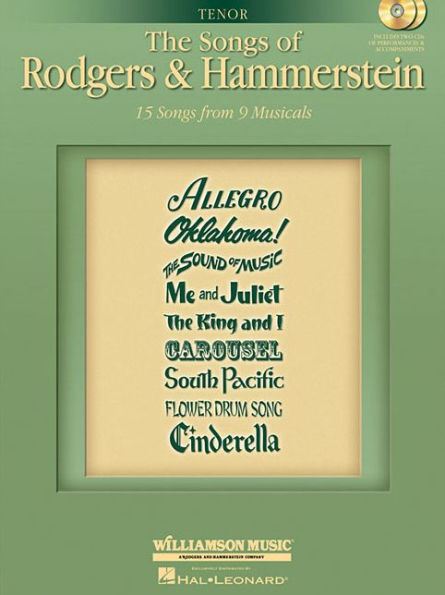 The Songs of Rodgers & Hammerstein: Tenor with CDs of performances and accompaniments Book/2-CD Pack