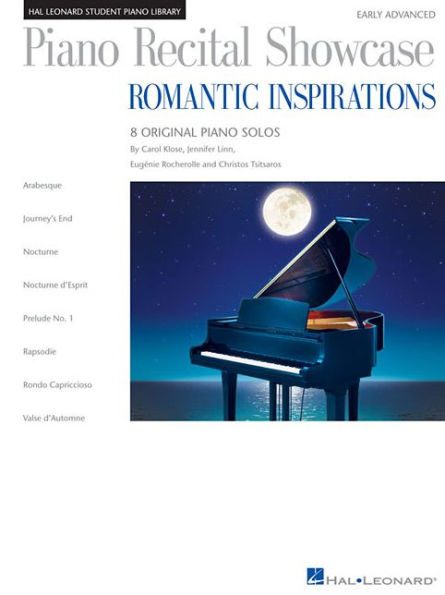 Piano Recital Showcase: Romantic Inspirations: 8 Original Solos