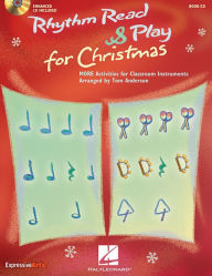 Title: Rhythm Read & Play for Christmas: MORE Activities for Classroom Instruments, Author: Tom Anderson