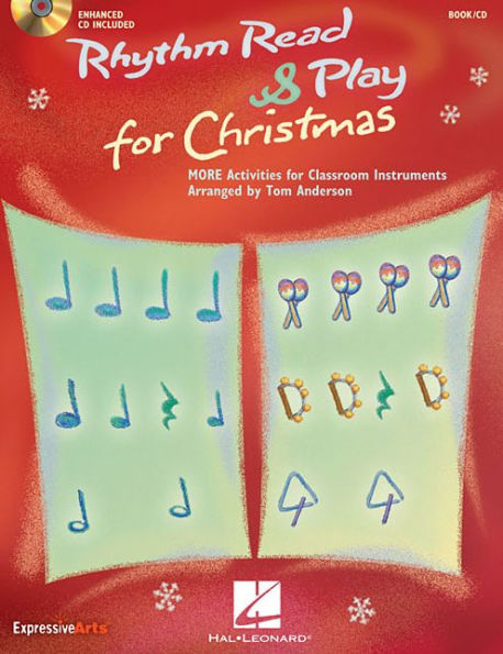 Rhythm Read & Play for Christmas: MORE Activities for Classroom Instruments