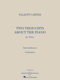 Title: 2 Thoughts About the Piano, Author: Elliott Carter