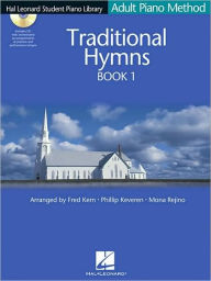 Title: Traditional Hymns Book 1: Hal Leonard Student Piano Library Adult Piano Method, Author: Phillip Keveren