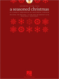 Title: A Seasoned Christmas: Advanced Piano Solo, Author: Matthew Janszen