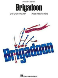 Title: Brigadoon, Author: Alan Jay Lerner