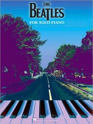 Title: The Beatles for Solo Piano, Author: The Beatles
