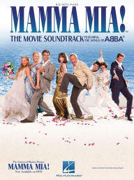 Title: Mamma Mia!: The Movie Soundtrack Featuring the Songs of ABBA, Author: ABBA